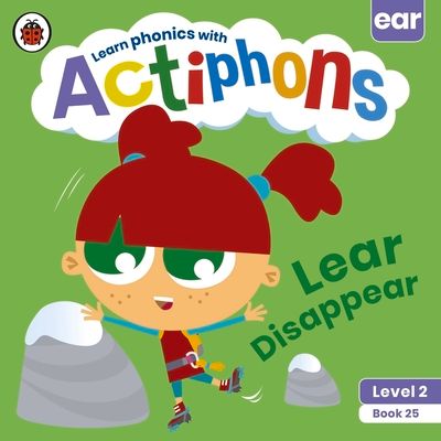 Actiphons Level 2 Book 25 Lear Disappear : Learn phonics and get active with Actiphons!