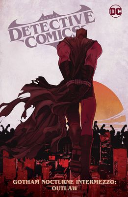 Batman: Detective Comics Vol. 4 : Gotham Nocturne Intermezzo: Batman, Outlaw