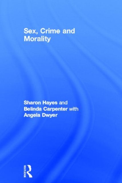 Sex, Crime and Morality