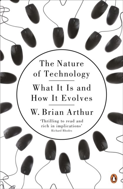 Forsidebilde av The Nature of Technology : What It Is and How It Evolves