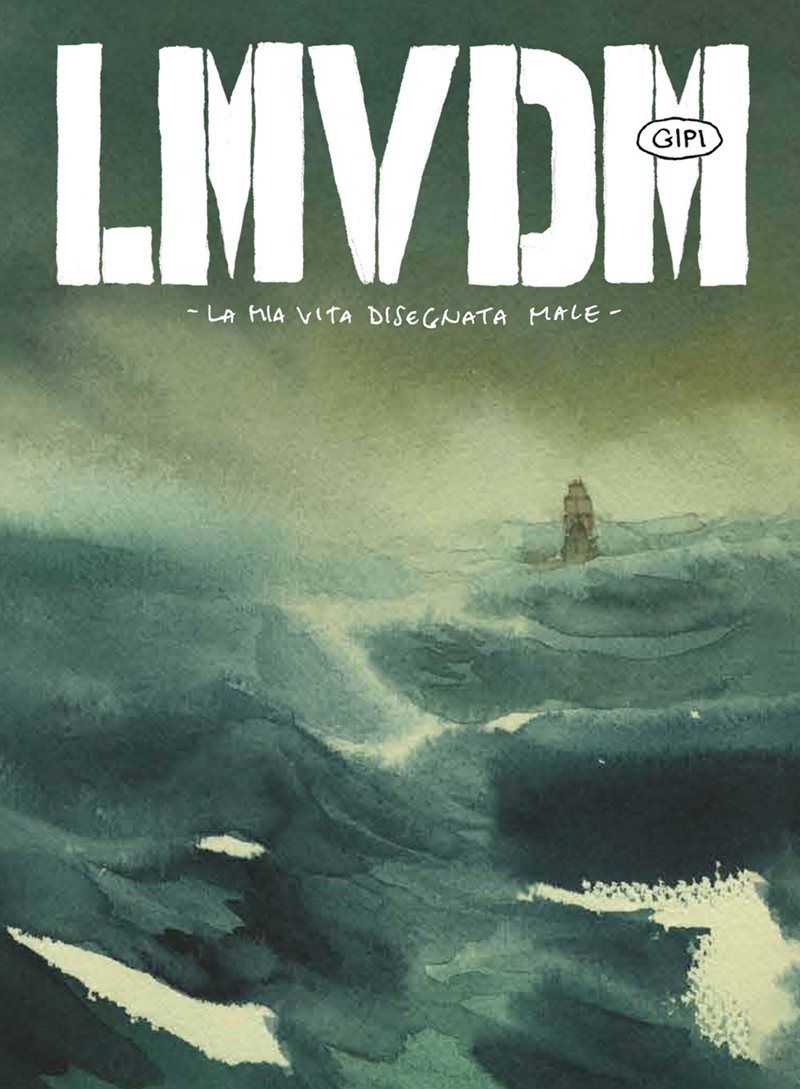 LMVDM : la mia vita disegnata male