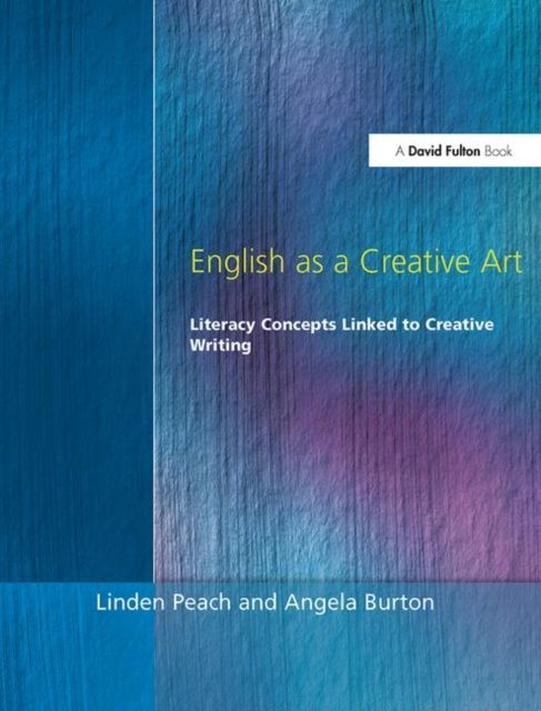 English as a Creative Art : Literacy Concepts Linked to Creative Writing