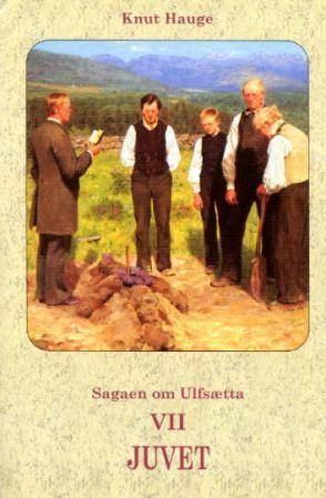 Sagaen om Ulfsætta. Bd. VII : juvet