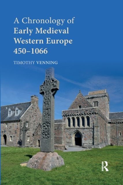 A Chronology of Early Medieval Western Europe : 450–1066