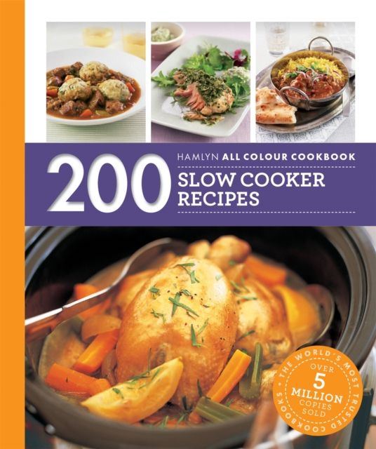 Hamlyn All Colour Cookery: 200 Slow Cooker Recipes : THE MUST-HAVE COOKBOOK WITH OVER ONE MILLION COPIES SOLD