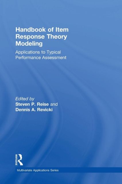 Handbook of Item Response Theory Modeling : Applications to Typical Performance Assessment