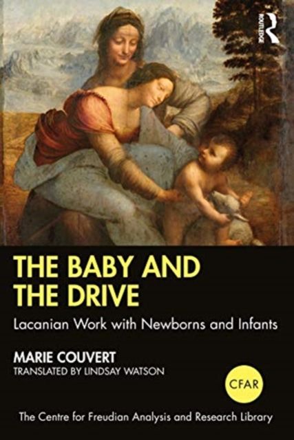 The Baby and the Drive : Lacanian Work with Newborns and Infants