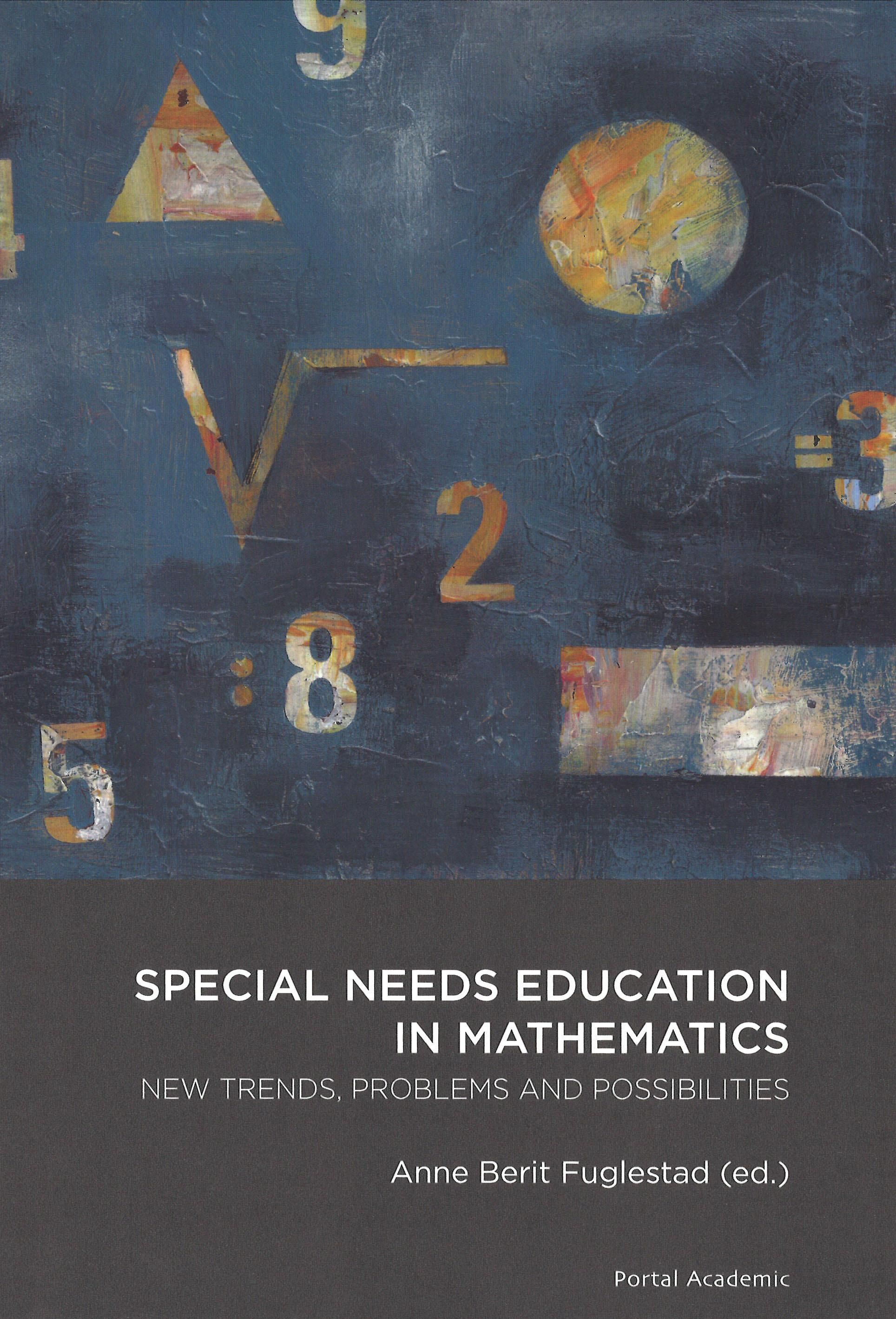 Special needs education in mathematics : new trends, problems and possibilities
