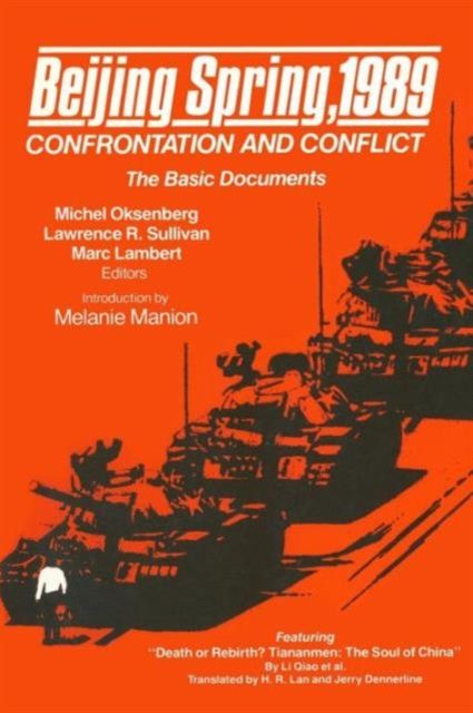 Beijing Spring 1989 : Confrontation and Conflict - The Basic Documents