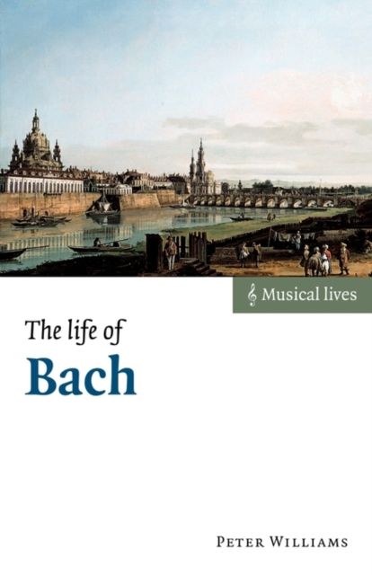 The Life of Bach