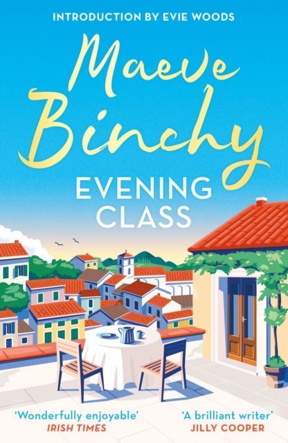 Evening Class : Friendship, holidays, love – the perfect read for summer
