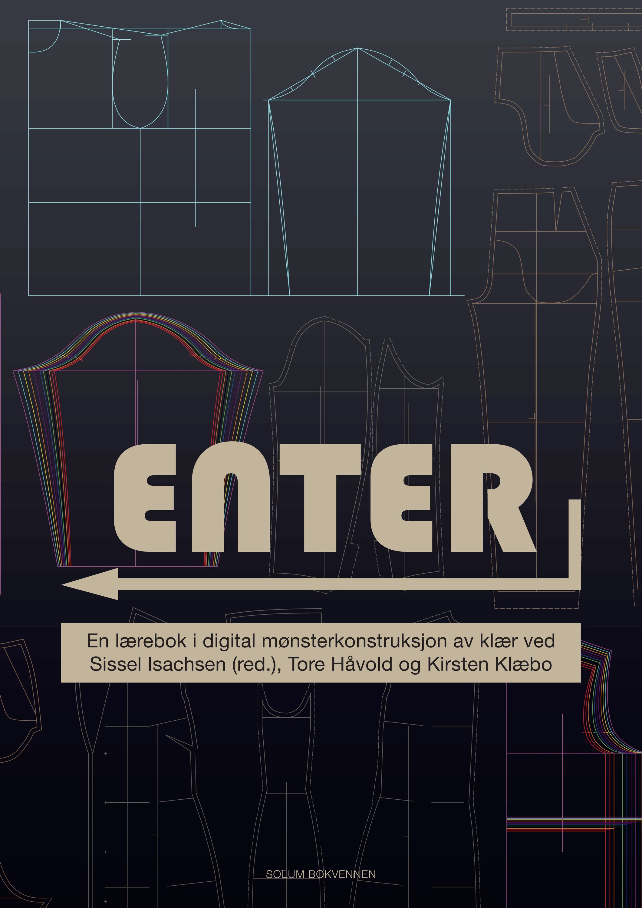 Forsidebilde av Enter : en lærebok i digital mønsterkonstruksjon av klær