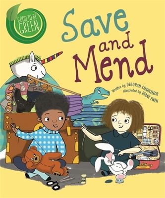 Good to be Green: Save and Mend