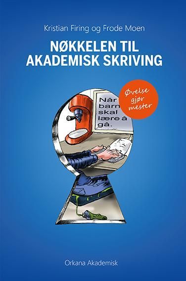 Nøkkelen til akademisk skriving: øvelse gjør mester
