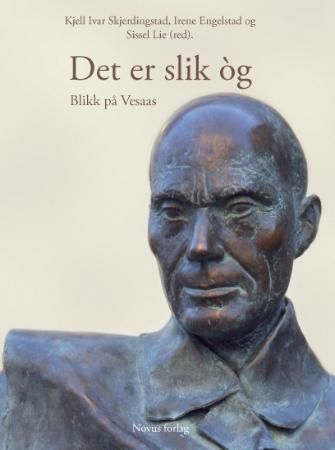 Det er slik òg : blikk på Vesaas