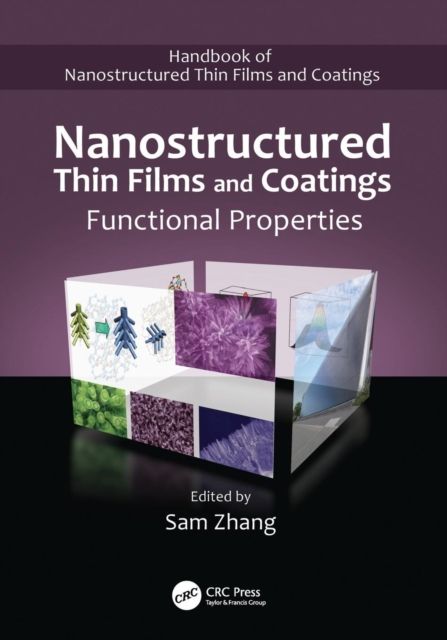 Nanostructured Thin Films and Coatings : Functional Properties