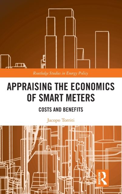 Appraising the Economics of Smart Meters : Costs and Benefits