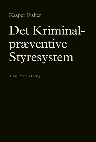 Det kriminalpræventive styresystem