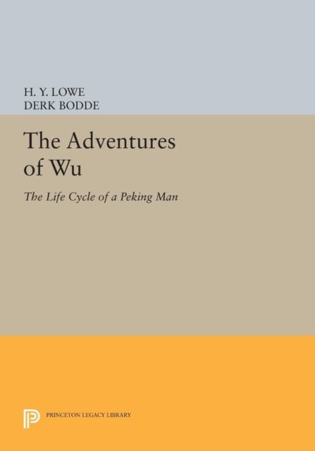 The Adventures of Wu : The Life Cycle of a Peking Man