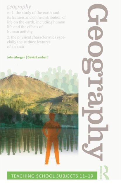 Geography : Teaching School Subjects 11-19