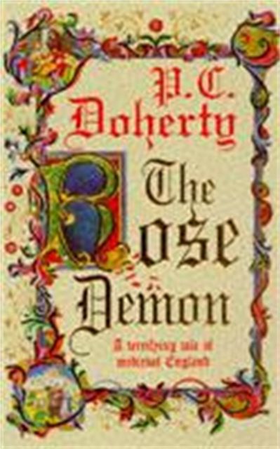 Forsidebilde av The Rose Demon : A terrifying tale of medieval England
