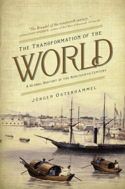 The Transformation of the World : A Global History of the Nineteenth Century