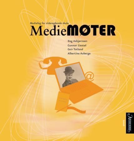 Mediemøter : mediefag for videregående skole