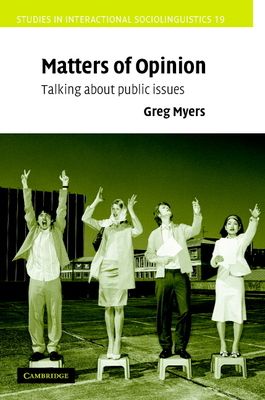 Matters of Opinion : Talking About Public Issues