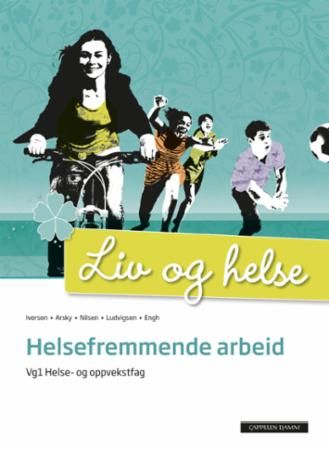 Helsefremjande arbeid : vg1 helse- og oppvekstfag