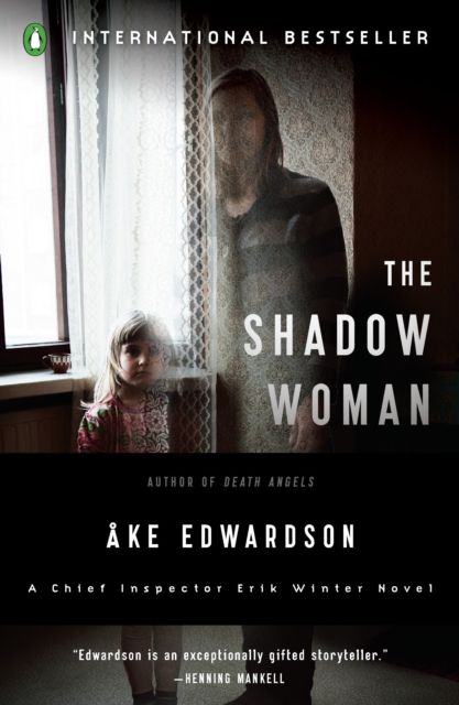 The Shadow Woman : A Chief Inspector Erik Winter Novel