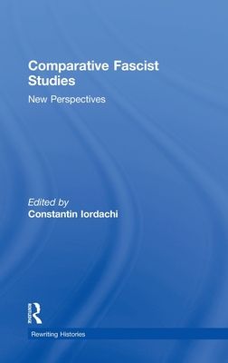 Comparative Fascist Studies : New Perspectives