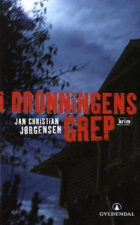 I dronningens grep : kriminalroman
