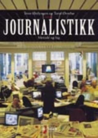 Journalistikk : metode og fag