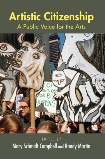 Artistic Citizenship : A Public Voice for the Arts