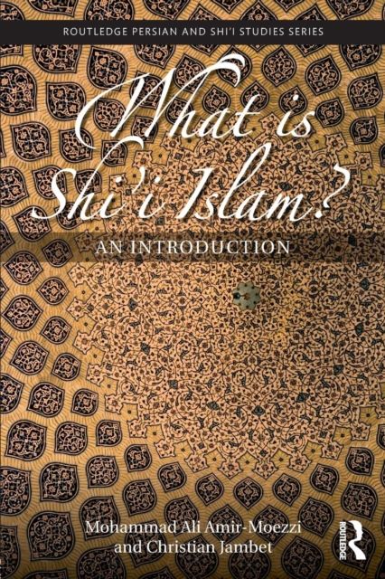 What is Shi'i Islam? : An Introduction