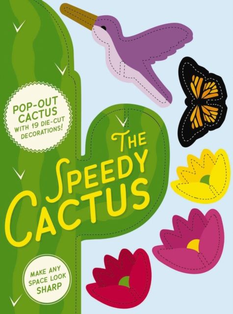 Speedy Cactus : Make Any Room Look Sharp