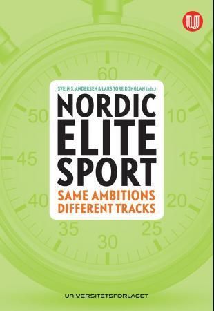 Nordic elite sport : same ambitions, different tracks