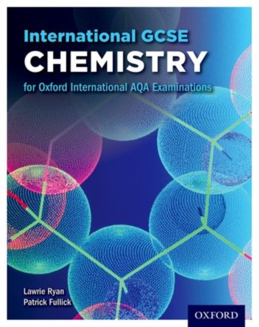 OxfordAQA International GCSE Chemistry (9202) : Student Book