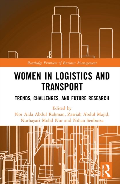 Women in Logistics and Transport : Trends, Challenges, and Future Research