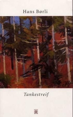 Tankestreif : fra en tømmerhoggers dagbok
