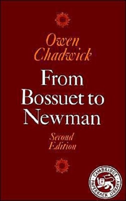 From Bossuet to Newman