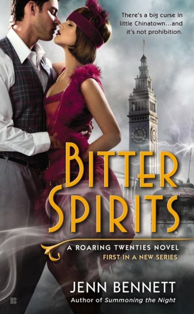 Bitter Spirits : A Roaring Twenties Novel
