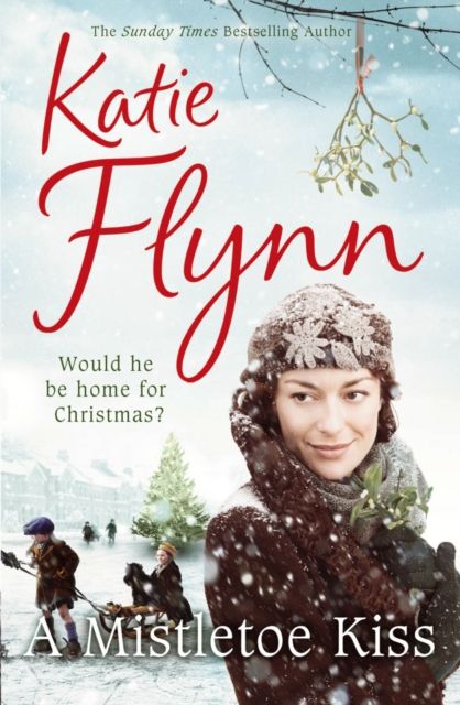 A Mistletoe Kiss : World War 2 Saga