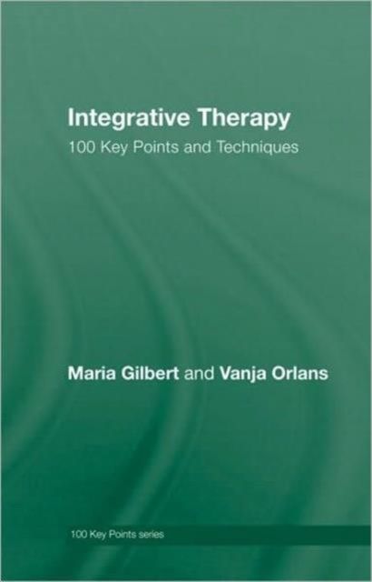 Integrative Therapy : 100 Key Points and Techniques