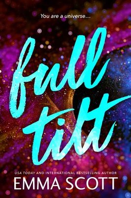 Full Tilt : An Angsty Friends to Lovers Romance (Full Tilt Duet Book 1)