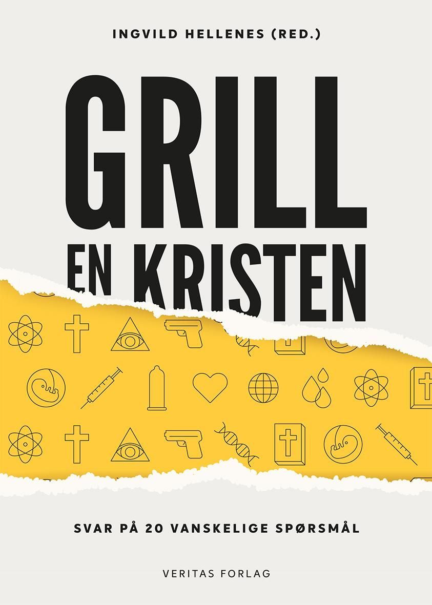 Grill en kristen : svar på 20 vanskelige spørsmål