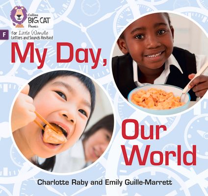 My Day, Our World : Foundations for Phonics