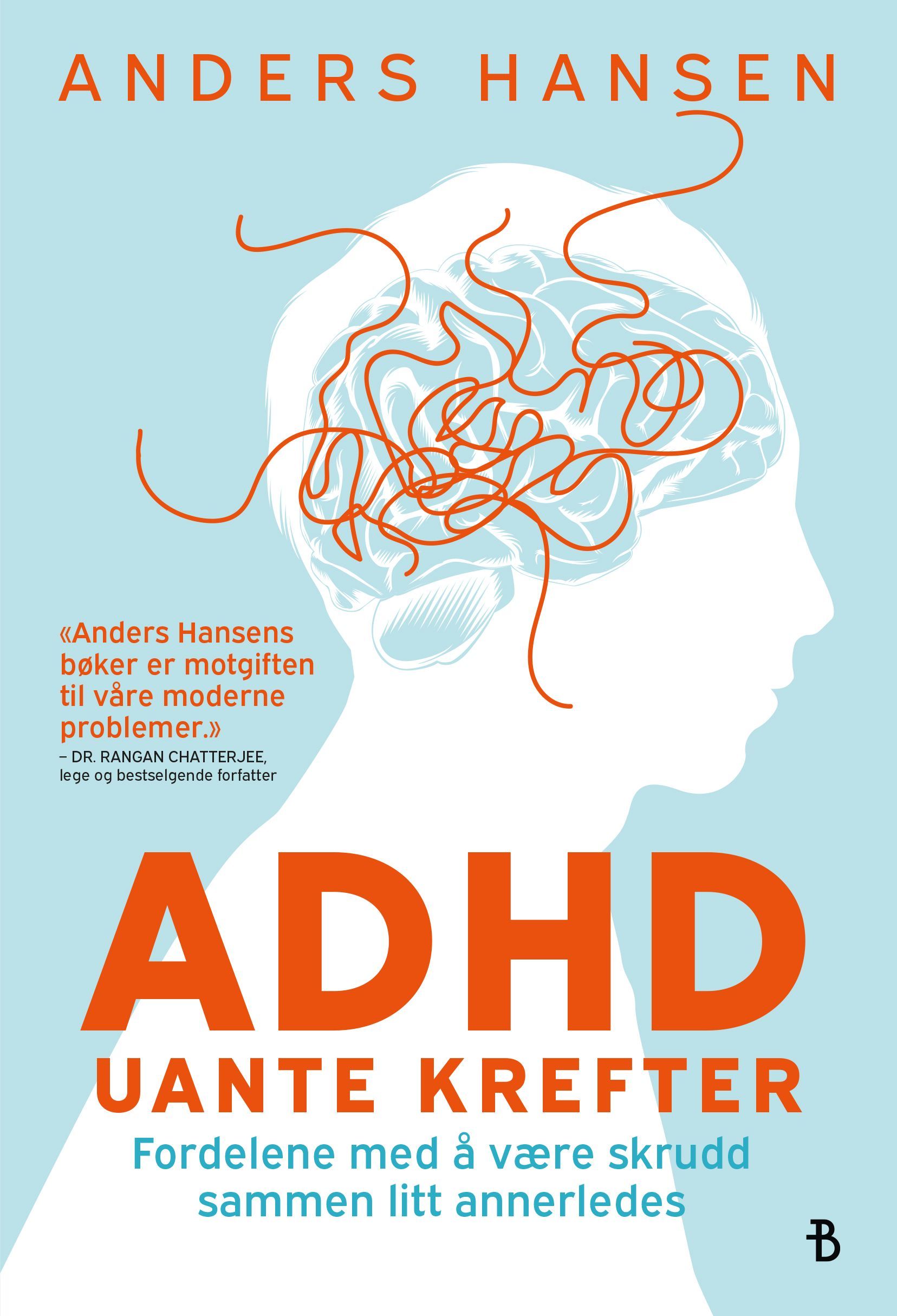 ADHD : uante krefter