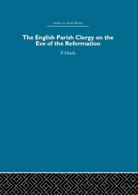Forsidebilde av The English Parish Clergy on the Eve of the Reformation