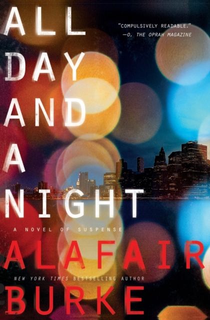 All Day and a Night : A Novel of Suspense